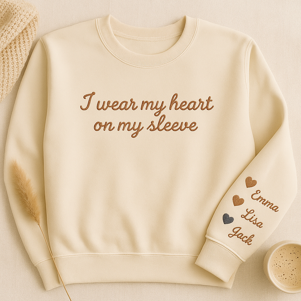 I wear my heart on my sleeve